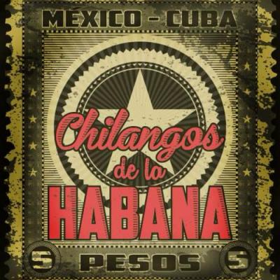 CHILANGOS DE LA HABANA